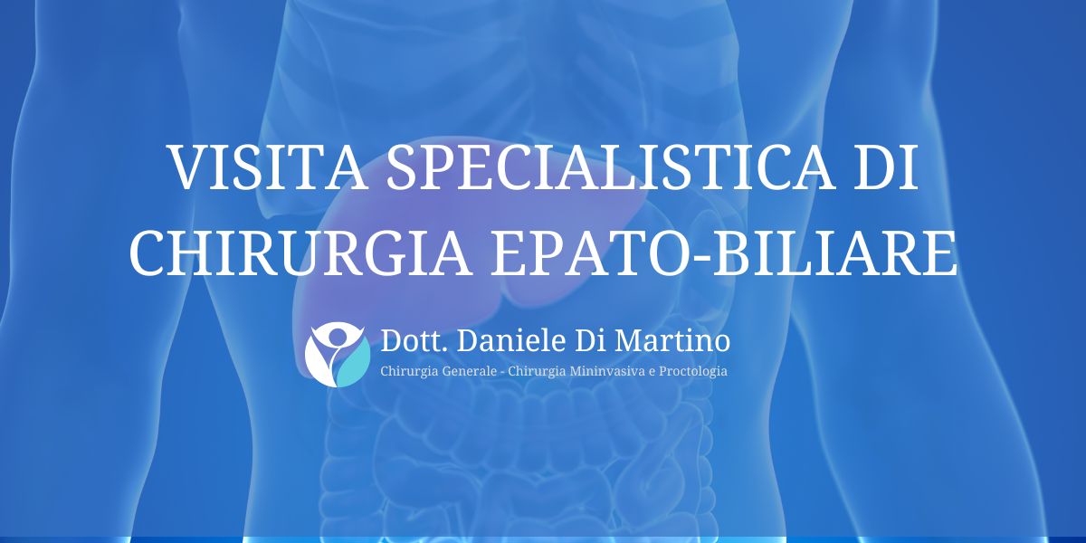 Visita Specialistica di Chirurgia Epato-Biliare a Chieti (Abruzzo)